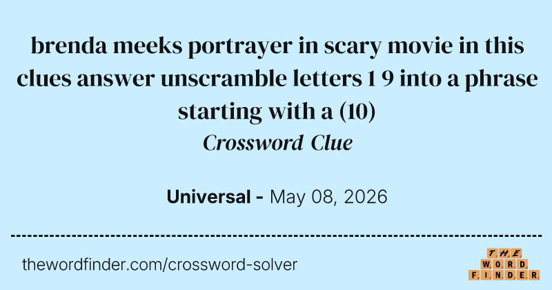 brenda meeks portrayer in scary movie in this clues answer unscramble letters 1 9 into a phrase starting with a crossword clue image