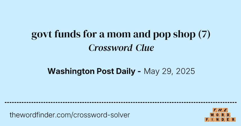 govt funds for a mom and pop shop crossword clue image