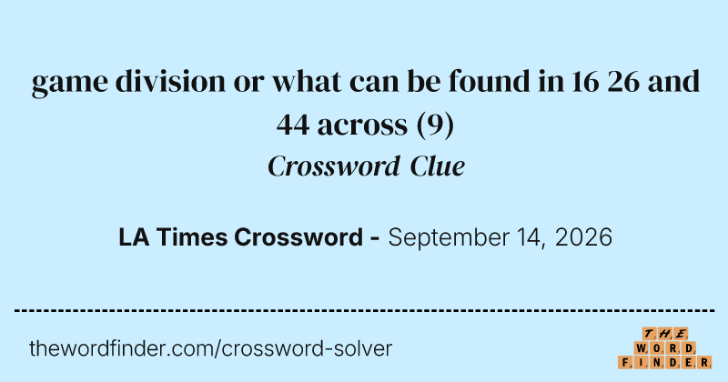 game division or what can be found in 16 26 and 44 across crossword clue image