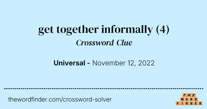 get together informally crossword clue image
