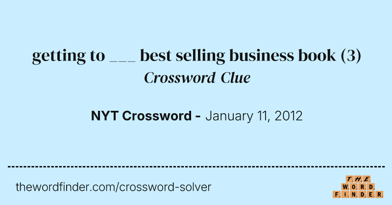 getting to ___ best selling business book crossword clue image