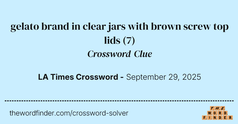 gelato brand in clear jars with brown screw top lids crossword clue image