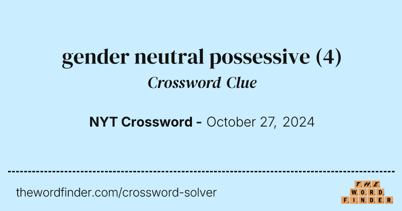 gender neutral possessive crossword clue image