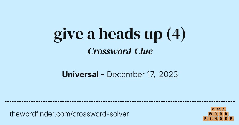 give a heads up crossword clue image