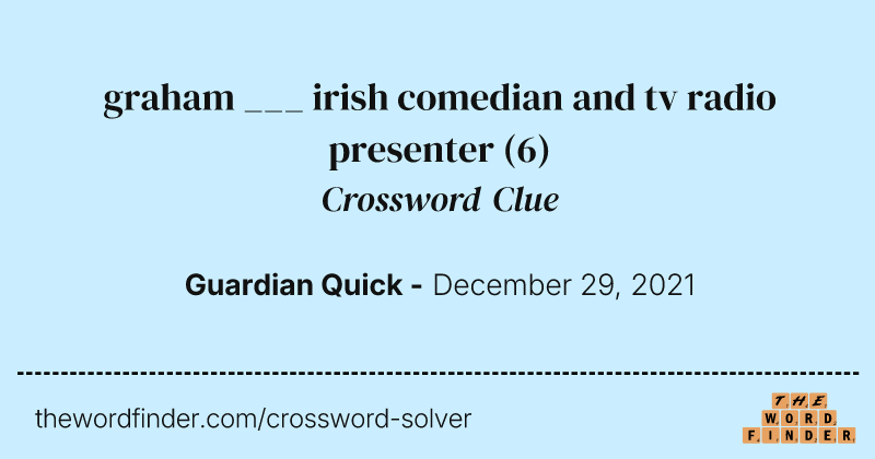 graham ___ irish comedian and tv radio presenter crossword clue image