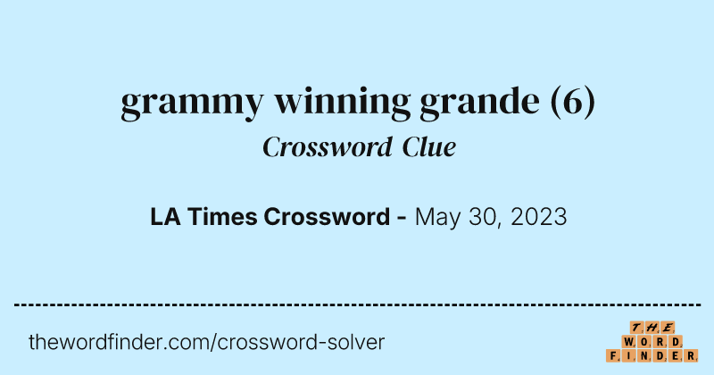 grammy winning grande crossword clue image