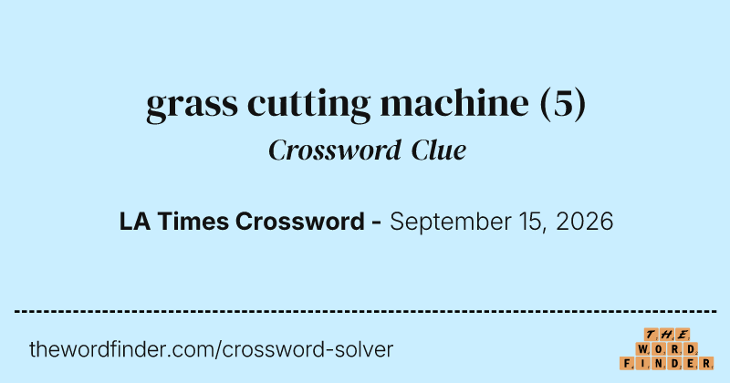 grass cutting machine crossword clue image