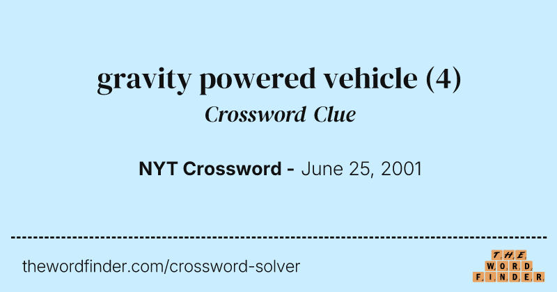 gravity powered vehicle crossword clue image