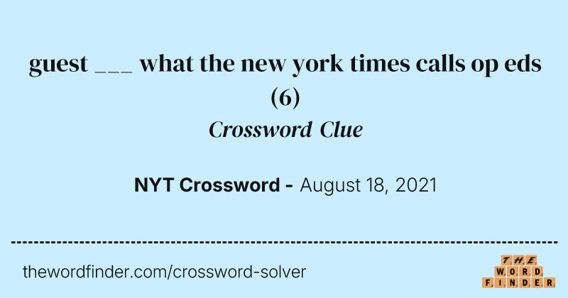 guest ___ what the new york times calls op eds crossword clue image