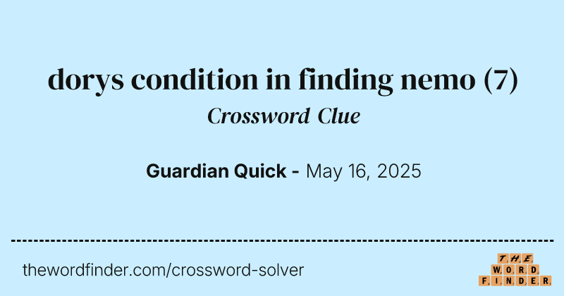 dorys condition in finding nemo crossword clue image