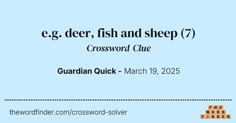 e.g. deer, fish and sheep crossword clue image