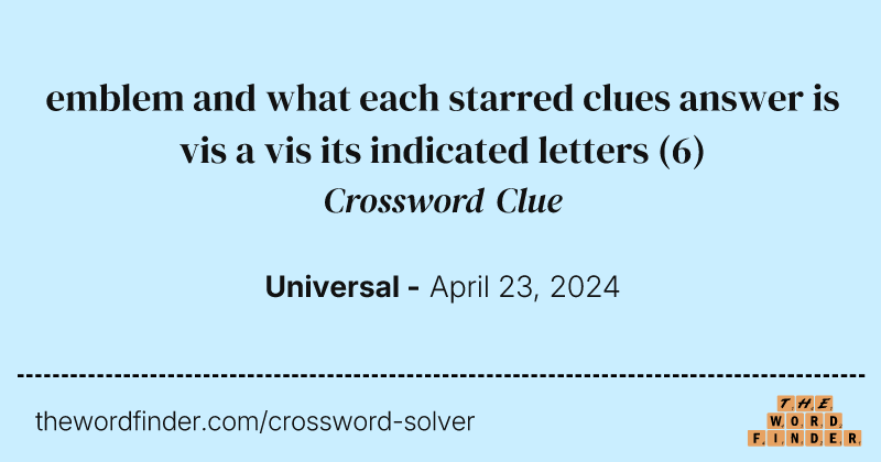 emblem and what each starred clues answer is vis a vis its indicated letters crossword clue image