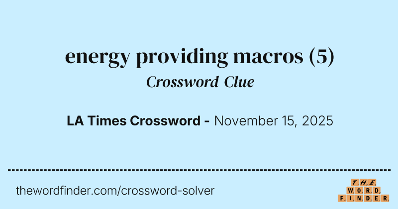 energy providing macros crossword clue image