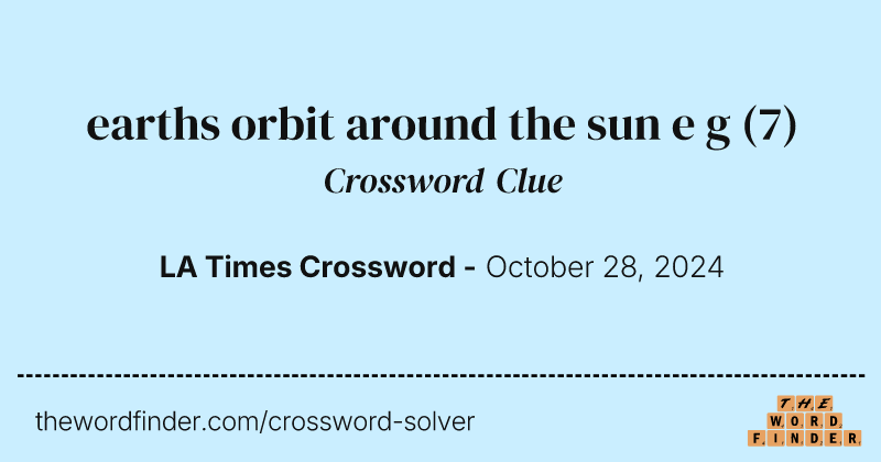 earths orbit around the sun e g crossword clue image