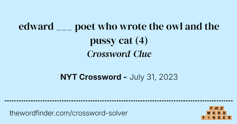 edward ___ poet who wrote the owl and the pussy cat crossword clue image