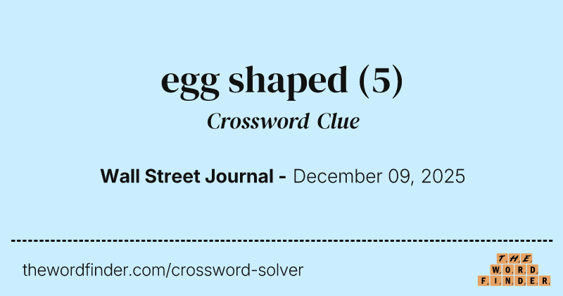 egg shaped crossword clue image