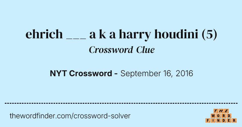 ehrich ___ a k a harry houdini crossword clue image
