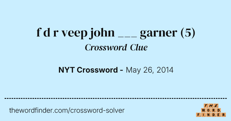 f d r veep john ___ garner crossword clue image