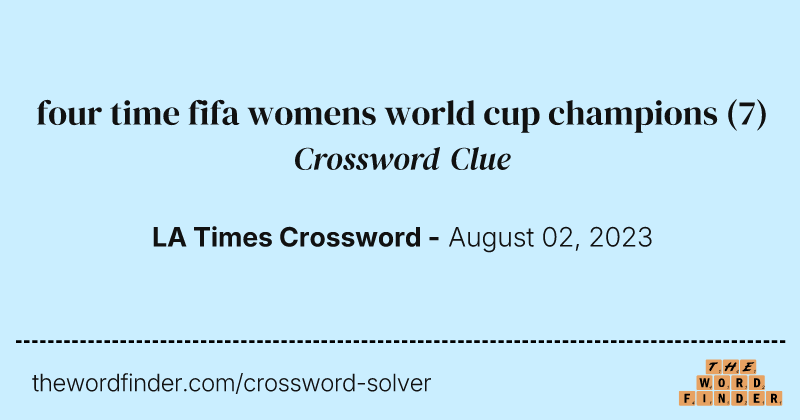 four time fifa womens world cup champions crossword clue image