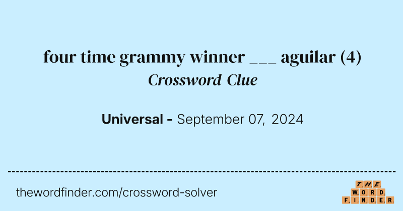 four time grammy winner ___ aguilar crossword clue image