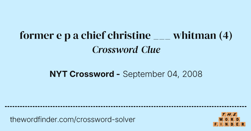 former e p a chief christine ___ whitman crossword clue image