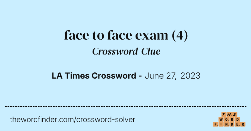 face to face exam crossword clue image
