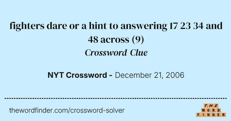 fighters dare or a hint to answering 17 23 34 and 48 across crossword clue image