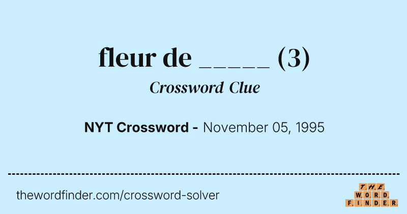 fleur de _____ crossword clue image