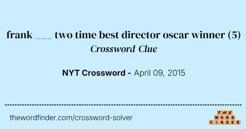 frank ___ two time best director oscar winner crossword clue image