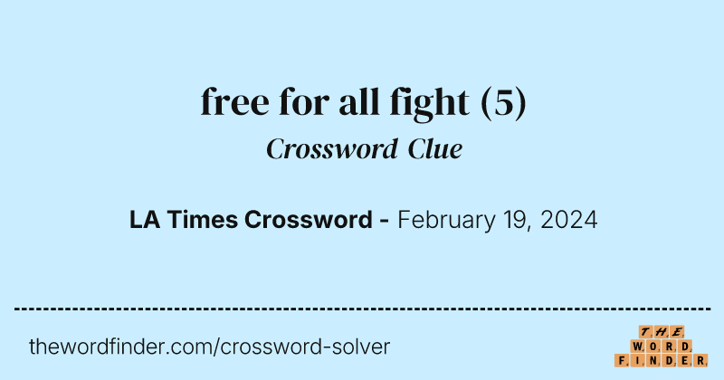 free for all fight crossword clue image