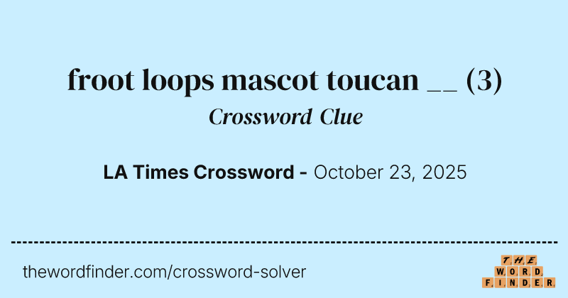 froot loops mascot toucan __ crossword clue image