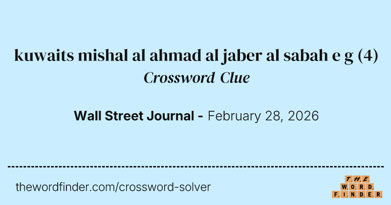 kuwaits mishal al ahmad al jaber al sabah e g crossword clue image