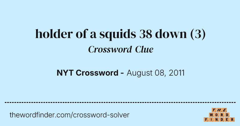 holder of a squids 38 down crossword clue image