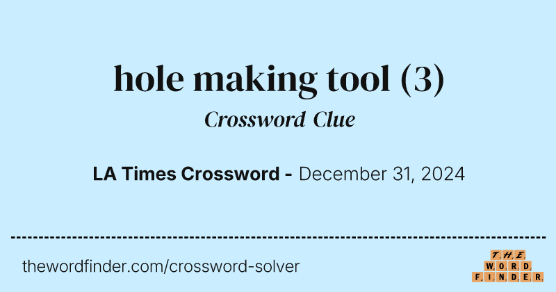 hole making tool crossword clue image