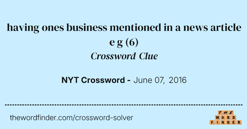 having ones business mentioned in a news article e g crossword clue image