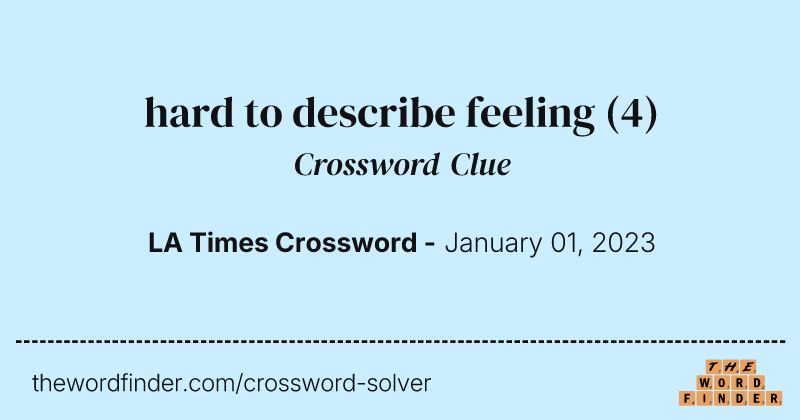hard to describe feeling crossword clue image