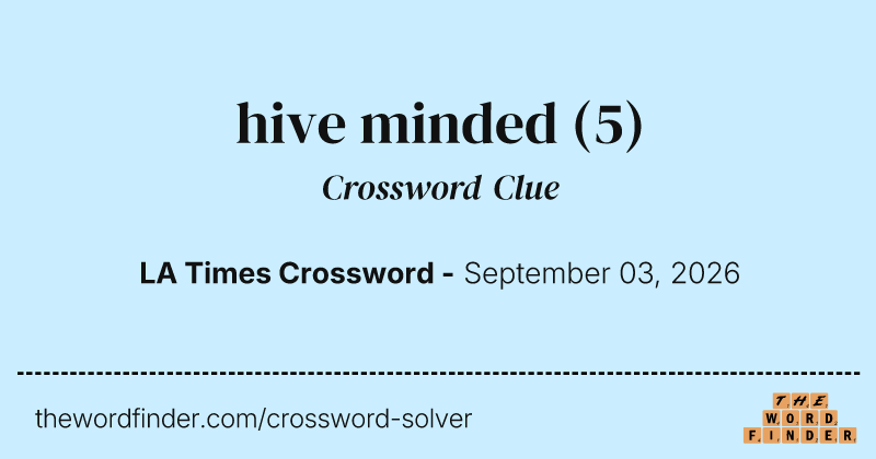 hive minded crossword clue image