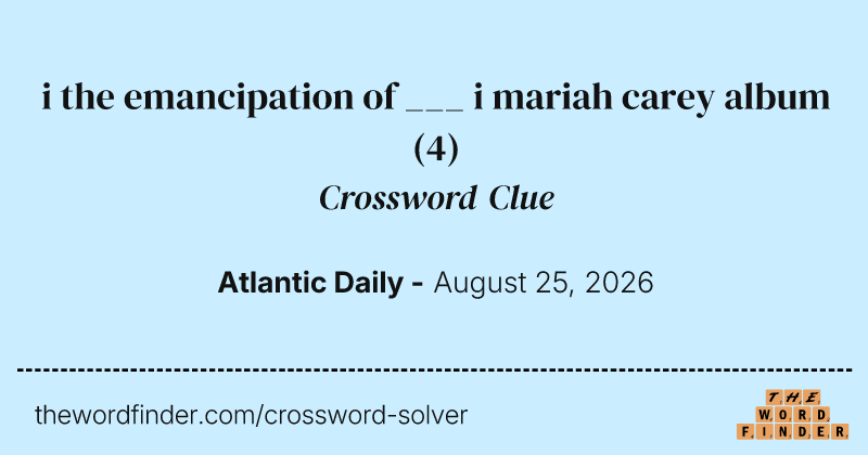 i the emancipation of ___ i mariah carey album crossword clue image