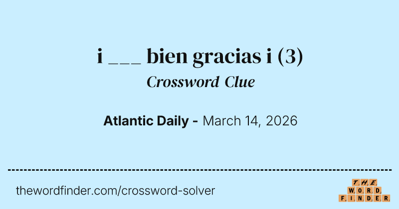 i ___ bien gracias i crossword clue image