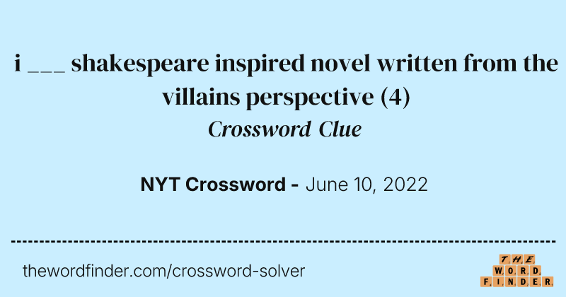 i ___ shakespeare inspired novel written from the villains perspective crossword clue image