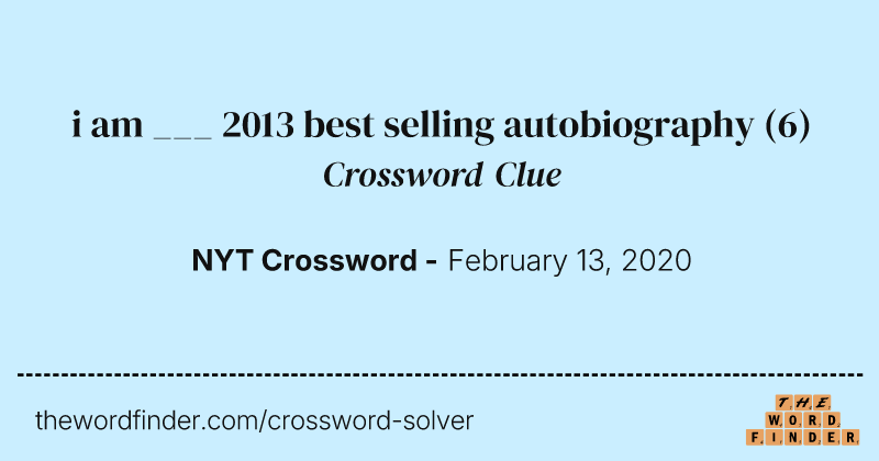 i am ___ 2013 best selling autobiography crossword clue image