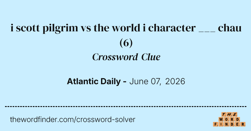 i scott pilgrim vs the world i character ___ chau crossword clue image