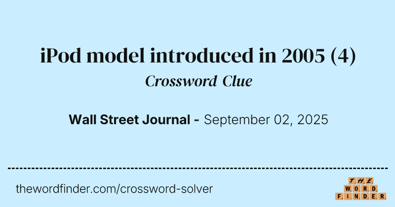 iPod model introduced in 2005 crossword clue image