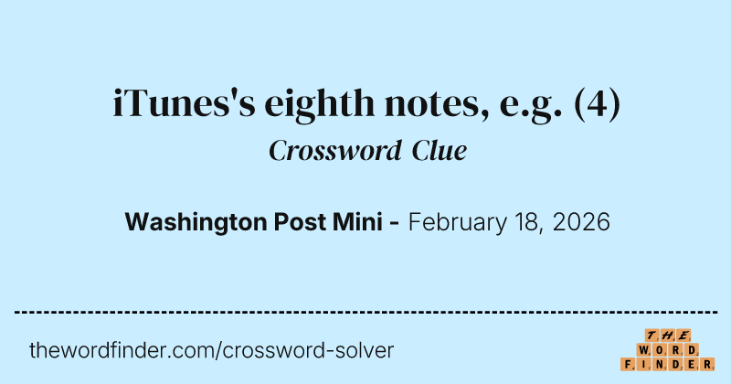 iTunes's eighth notes, e.g. crossword clue image