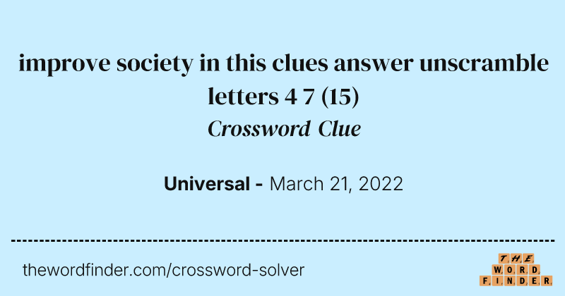 improve society in this clues answer unscramble letters 4 7 crossword clue image
