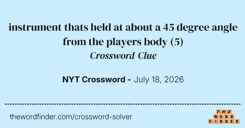 instrument thats held at about a 45 degree angle from the players body crossword clue image