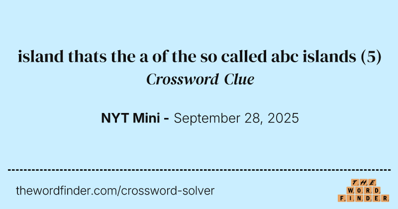 island thats the a of the so called abc islands crossword clue image