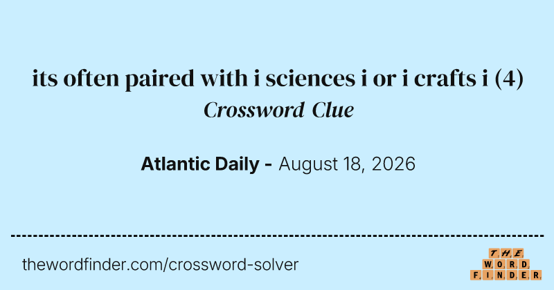 its often paired with i sciences i or i crafts i crossword clue image