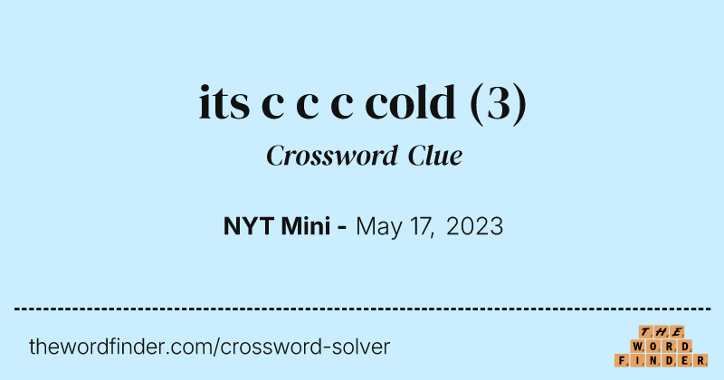 its c c c cold crossword clue image