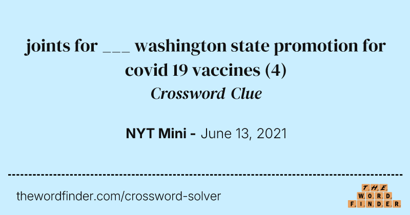 joints for ___ washington state promotion for covid 19 vaccines crossword clue image